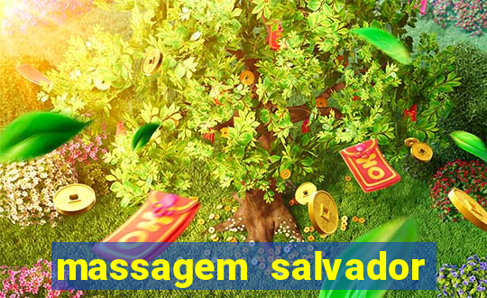 massagem salvador de bahia